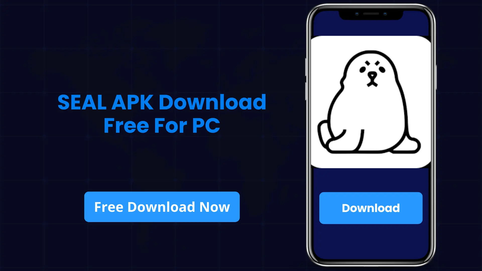 Seal Apk Download for PC
